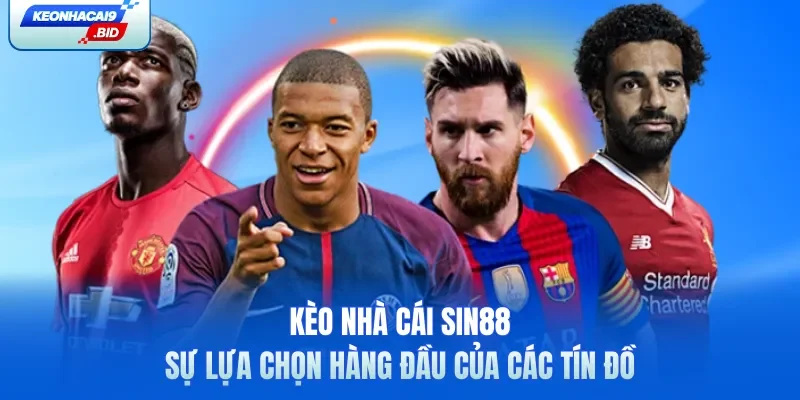 Kèo nhà cái Sin88